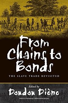 portada From Chains to Bonds: The Slave Trade Revisited (en Inglés)