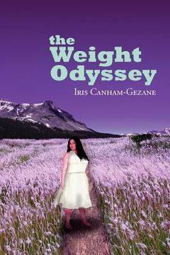 portada the weight odyssey: journey from the fat self to the authentic self (en Inglés)