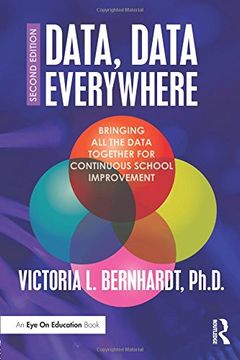 portada Data, Data Everywhere: Bringing All the Data Together for Continuous School Improvement