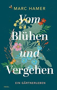portada Vom Blühen und Vergehen: Ein Gärtnerleben (en Alemán)