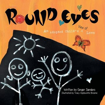 portada Round Eyes: An Adopted Child's View of Love (in English)