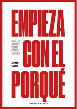 portada EMPIEZA CON EL PORQUÉ (in Spanish)