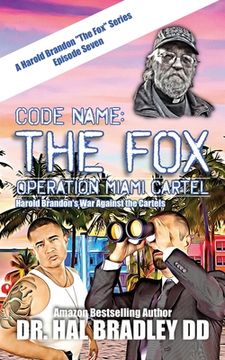 portada Code Name: THE FOX: Operation Miami Cartel (en Inglés)