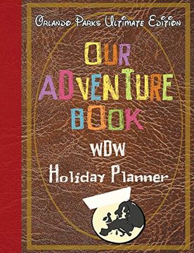 portada Our Adventure Book wdw Holiday Planner Orlando Parks Ultimate Edition (en Inglés)
