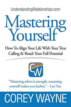 portada Mastering Yourself, how to Align Your Life With Your True Calling & Reach Your Full Potential 
