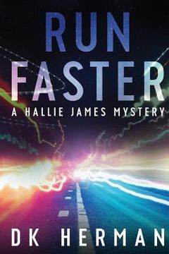 portada Run Faster: A Hallie James Mystery (en Inglés)
