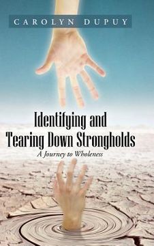 portada Identifying and Tearing Down Strongholds: A Journey to Wholeness (in English)
