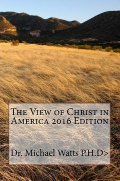 portada The View of Christ in America 2nd Edition (en Inglés)
