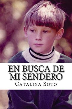 portada En Busca de mi Sendero: Novel in Spanish: Intermediate-High to Advanced Range Level as Described by Actfl