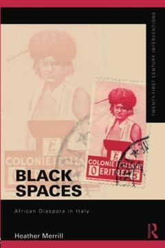 portada Black Spaces: African Diaspora in Italy (Twenty-First Century Interventions) (en Inglés)