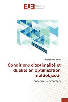 portada Conditions d'optimalité et dualité en optimisation multiobjectif: Fondements et concepts (French Edition)