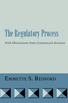portada The Regulatory Process: With Illustrations From Commercial Aviation (en Inglés)