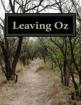 portada Leaving Oz (en Inglés)