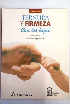 Ternura y firmeza con los hijos