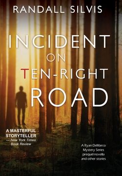 portada Incident on Ten-Right Road: A Ryan DeMarco Mystery Series Prequel Novella - And Other Stories