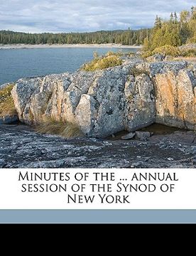 portada minutes of the ... annual session of the synod of new york volume 1908 (en Inglés)