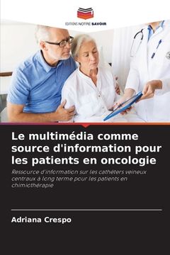 portada Le multimédia comme source d'information pour les patients en oncologie (en Francés)