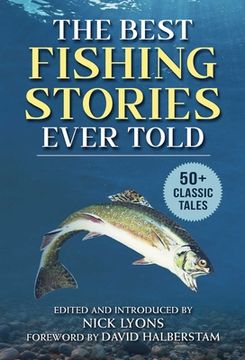 portada The Best Fishing Stories Ever Told: 50+ Classic Tales (en Inglés)