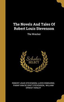 portada The Novels and Tales of Robert Louis Stevenson: The Wrecker (en Inglés)