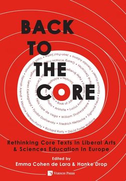 portada Back to the Core: Rethinking Core Texts in Liberal Arts & Sciences Education in Europe (Vernon Series in Education) 