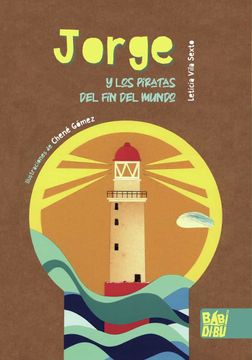 portada Jorge y los Piratas del fin del Mundo (in Spanish)