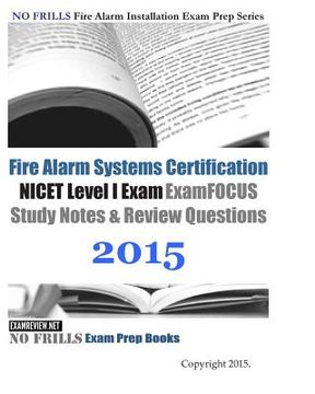 portada Fire Alarm Systems Certification NICET Level I Exam Review Questions and Answers 2015 (en Inglés)