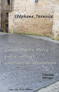 portada Quand Martin Malvy publie un livre: questions de déontologie (en Francés)