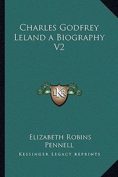 portada charles godfrey leland a biography v2 (en Inglés)