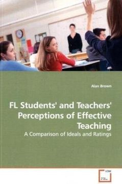 portada FL Students' and Teachers' Perceptions of Effective Teaching: A Comparison of Ideals and Ratings