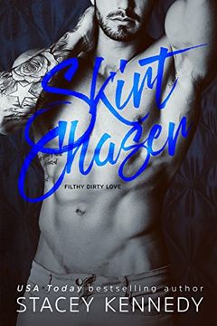 portada Skirt Chaser (Filthy Dirty Love) (in English)