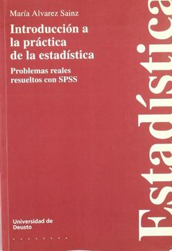 portada Introducción a la Práctica de la Estadística: Problemas Reales Resueltos con Spss (in Spanish)