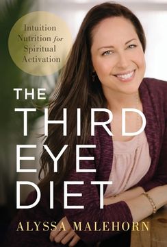 portada The Third eye Diet: Intuition Nutrition for Spiritual Activation (en Inglés)