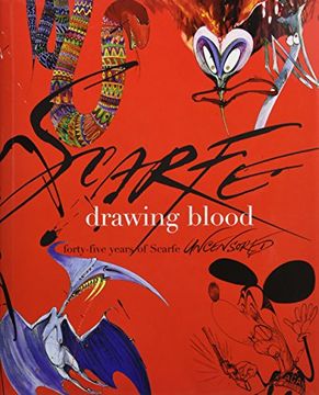 portada Drawing Blood: Forty Five Years of Scarfe (en Inglés)