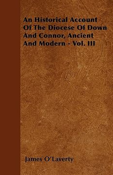 portada an historical account of the diocese of down and connor, ancient and modern - vol. iii (en Inglés)