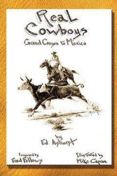 portada Real Cowboys: Grand Canyon to Mexico (en Inglés)