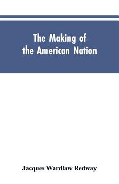 portada The Making of the American Nation: A History for Elementary Schools (en Inglés)