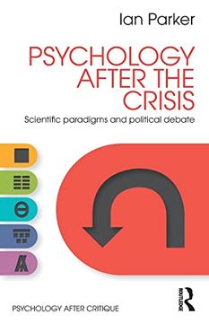 portada Psychology After the Crisis: Scientific Paradigms and Political Debate (en Inglés)