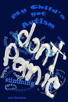 portada My Child's Got Autism: Don't Panic: Black and white version (in English)