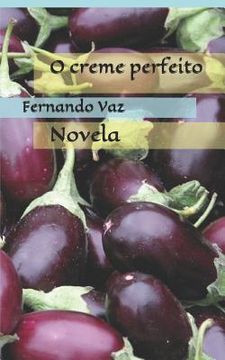 portada O creme perfeito: Novela (in Portuguese)