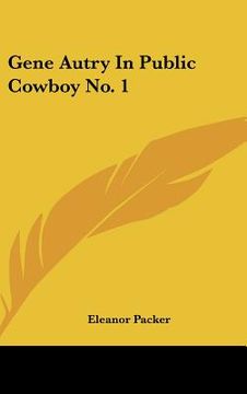 portada gene autry in public cowboy no. 1 (en Inglés)