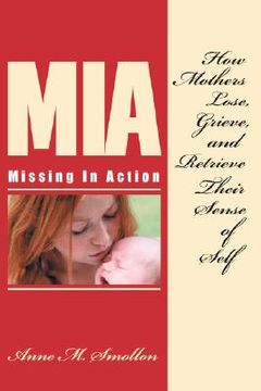 portada missing in action: how mothers lose, grieve, and retrieve their sense of self (en Inglés)