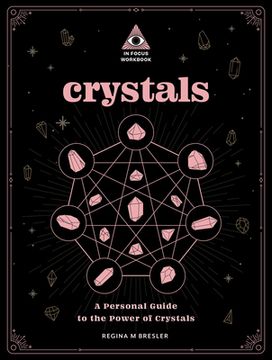 portada Crystals: An in Focus Workbook: A Personal Guide to the Power of Crystals (in English)