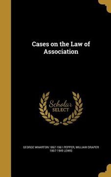 portada Cases on the Law of Association (en Inglés)