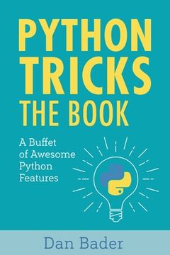 portada Python Tricks: A Buffet of Awesome Python Features (en Inglés)