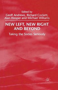 portada New Left, New Right and Beyond: Taking the Sixties Seriously (en Inglés)