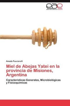 portada miel de abejas yatei en la provincia de misiones, argentina (in English)