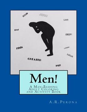 portada Men!: A Man-Bashing Adult Coloring and Activity Book (en Inglés)