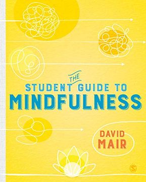 portada The Student Guide to Mindfulness (Sage Study Skills Series) (en Inglés)