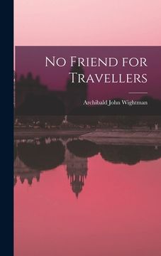 portada No Friend for Travellers (en Inglés)