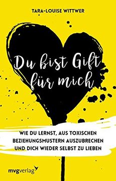 portada Du Bist Gift für Mich: Wie du Lernst, aus Toxischen Beziehungsmustern Auszubrechen und Dich Wieder Selbst zu Lieben (in German)